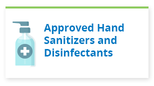 Approved Hand Sanitizer and Disinfectants - button 