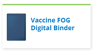 Vaccine FOG Digital Binder - button