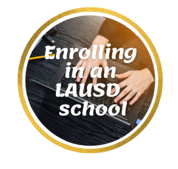 Enrolling in an LAUSD School 